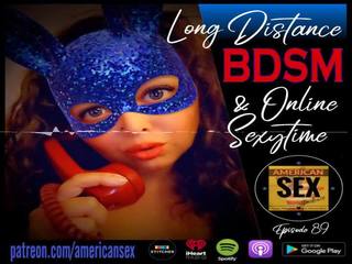 Cybersex & طويل distance عبودية والهيمنة، السادية، الماسوشية أدوات - الأميركي x يتم التصويت عليها قصاصة podcast